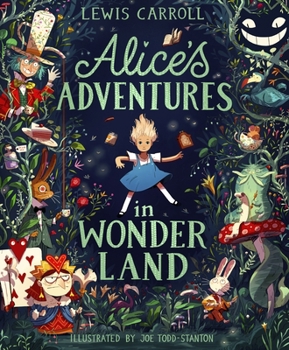 Alice's Adventures in Wonderland: Illustrated Edition