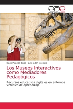 Paperback Los Museos Interactivos como Mediadores Pedagógicos [Spanish] Book