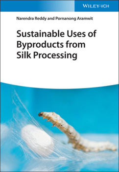 Hardcover Sustainable Uses of Byproducts from Silk Processing Book