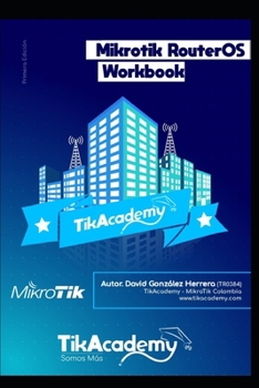 The Mikrotik RouterOS WorkBook: Learn RouterOS From Scratch