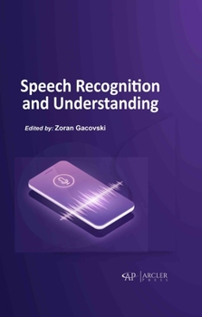 Hardcover Speech Recognition and Understanding Book