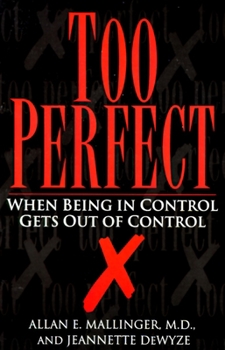 Paperback Too Perfect: When Being in Control Gets Out of Control Book