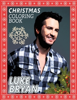 Paperback Luke Bryan: Great christmas Gift for All Fans of Luke Bryan Book