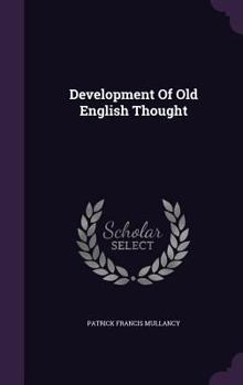 Hardcover Development Of Old English Thought Book