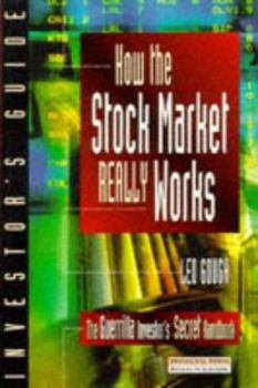 Paperback How the Stock Market Really Works: The Guerilla Investor's Secret Handbook Book