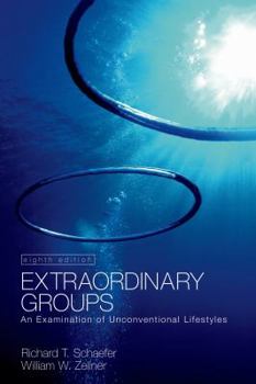 Paperback Extraordinary Groups 8e: An Examination of Unconventional Lifestyles Book