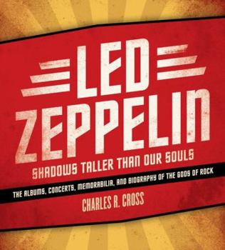 Hardcover Led Zeppelin: Shadows Taller Than Our Souls Book