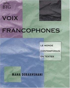 Paperback Voix Francophones: Le Monde Contemporain En Textes: Content-Driven Reading in French Book