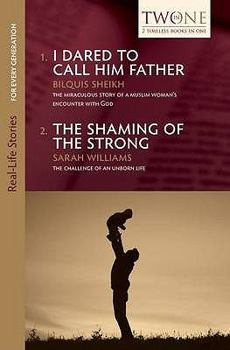 Paperback I Dared to Call Him Father and the Shaming of the Strong Book