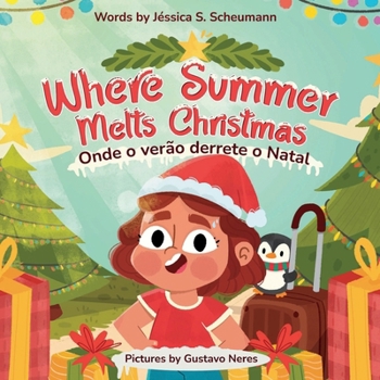 Where Summer Melts Christmas: Onde o verão derrete o Natal