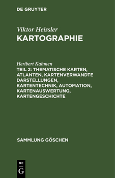 Hardcover Thematische Karten, Atlanten, Kartenverwandte Darstellungen, Kartentechnik, Automation, Kartenauswertung, Kartengeschichte [German] Book