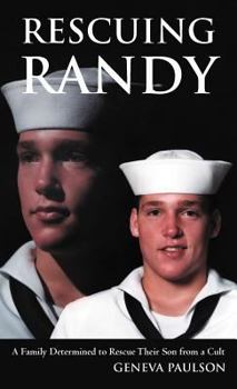 Hardcover Rescuing Randy: A Family Determined to Rescue Their Son from a Cult Book