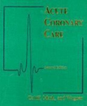 Hardcover Acute Coronary Care In The Thrombolytic Era Book