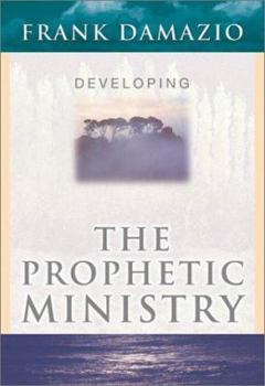 Paperback Developing Prophetic Ministry: Book