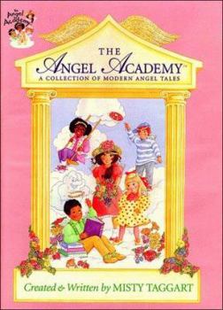 Hardcover The Angel Academy: A Collection of Modern Angel Tales Book