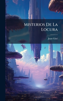 Hardcover Misterios De La Locura [Spanish] Book