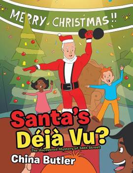 Paperback Santa's Déjà Vu?: The Uncovered Mystery of 34Th Street Book
