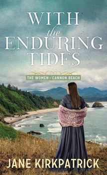 Library Binding With the Enduring Tides: The Women of Cannon Beach [Large Print] Book