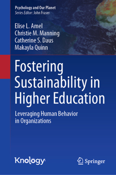 Hardcover Fostering Sustainability in Higher Education: Leveraging Human Behavior in Organizations Book