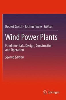Paperback Wind Power Plants: Fundamentals, Design, Construction and Operation Book