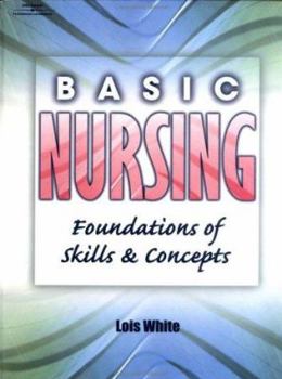 Hardcover Basic Nursing: Foundations of Skills & Concepts Book