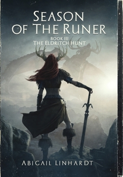 The Eldritch Hunt: Season of the Runer Book III - Book #3 of the Season of the Runer