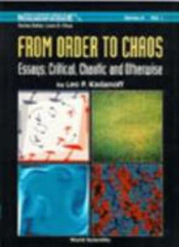 Paperback From Order to Chaos - Essays: Critical, Chaotic and Otherwise: Book