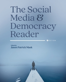 Paperback The Social Media and Democracy Reader Book
