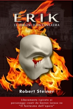 Paperback Erik: Le origini d'un fantasma [Italian] Book