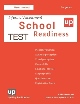Informal School Readiness Assessment Test: An evaluation of the child’s perceptive, cognitive, and emotional skills