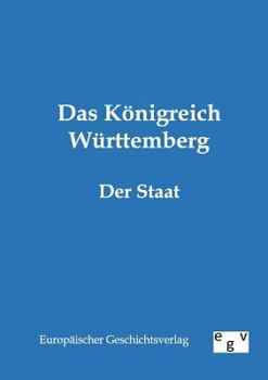 Paperback Das Königreich Württemberg [German] Book