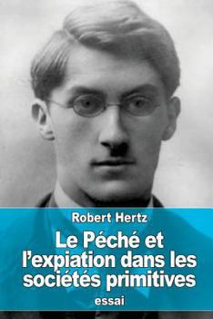 Paperback Le péché et l'expiation dans les sociétés primitives [French] Book