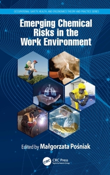 Hardcover Emerging Chemical Risks in the Work Environment Book
