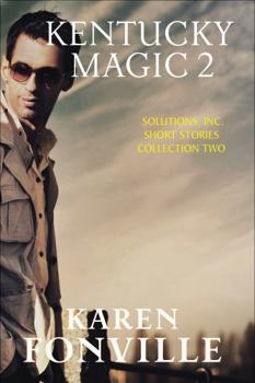 Paperback Kentucky Magic 2: Solutions, Inc. Short Stories Collection Two Book