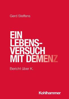 Paperback Ein Lebensversuch Mit Demenz: Bericht Uber K. [German] Book