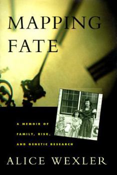 Hardcover Mapping Fate:: A Family at Risk Confronts a Fatal Disease Book