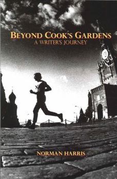 Hardcover Beyond Cook's Gardens: A Writer's Journey Book