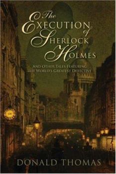Hardcover The Execution of Sherlock Holmes: And Other New Adventures of the Great Detective Book