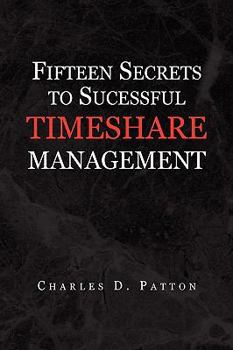 Hardcover Fifteen Secrets to Successful Timeshare Management Book
