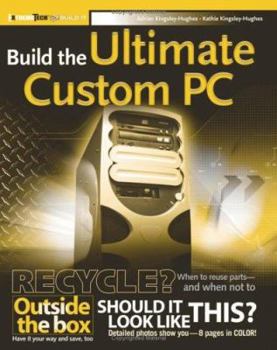 Paperback Build the Ultimate Custom PC Book