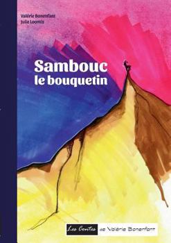 Paperback Sambouc le bouquetin: Les contes de Valérie Bonenfant [French] Book