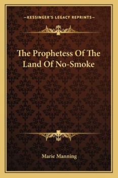 Paperback The Prophetess Of The Land Of No-Smoke Book