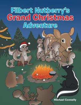 Paperback Filbert Nutberry's Grand Christmas Adventure Book