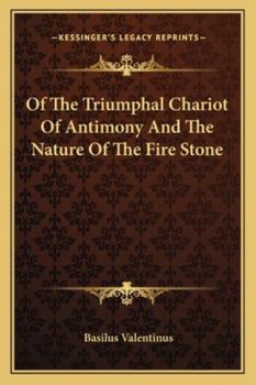 Paperback Of The Triumphal Chariot Of Antimony And The Nature Of The Fire Stone Book