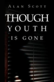 Paperback Though Youth Is Gone Book
