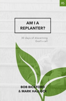 Paperback Am I a Replanter?: 30 Days of Discerning God's Call Book
