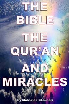 Paperback The Bible, The Quran, and Miracles Book