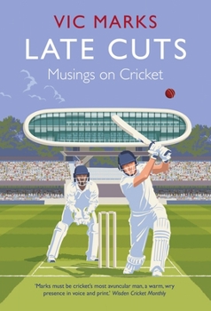 Paperback Late Cuts: Musings on Cricket Book