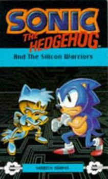 Paperback Sonic the Hedgehog and the Silicon Warriors Book