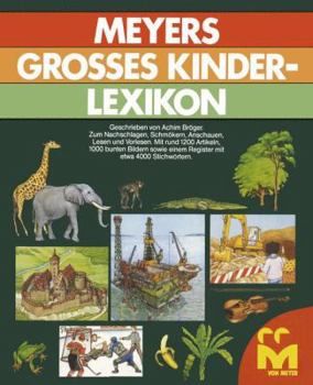 Hardcover Meyers Grosses Kinderlexikon: Ein Buch Zum Nachschlagen, Schmokern, Anschauen, Lesen Und Vorlesen Book